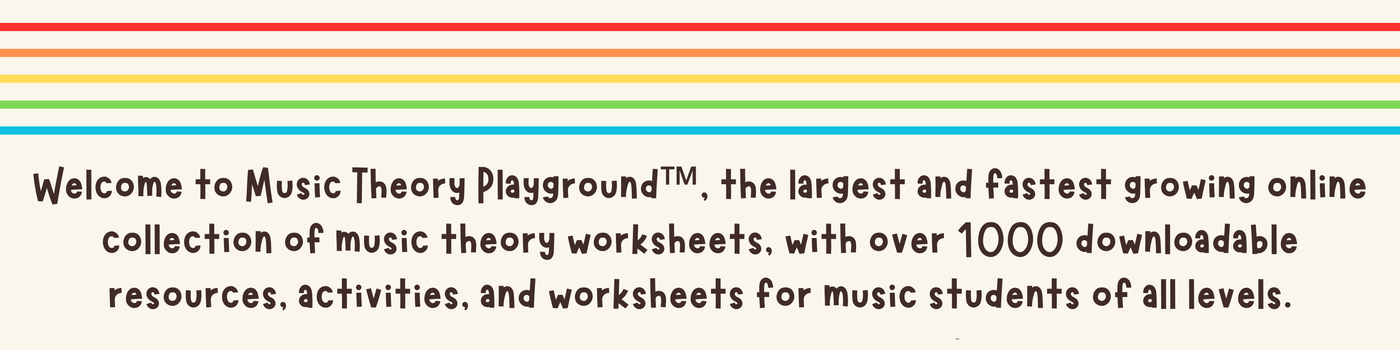 A colourful music staff is above text that reads "Welcome to Music Theory Playground, the largest and fastest growing online collection of music theory worksheets, with over 1000 downloadable resources, activites, and worksheets for music students of all levels."
